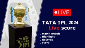 Tata IPL 2024 live score