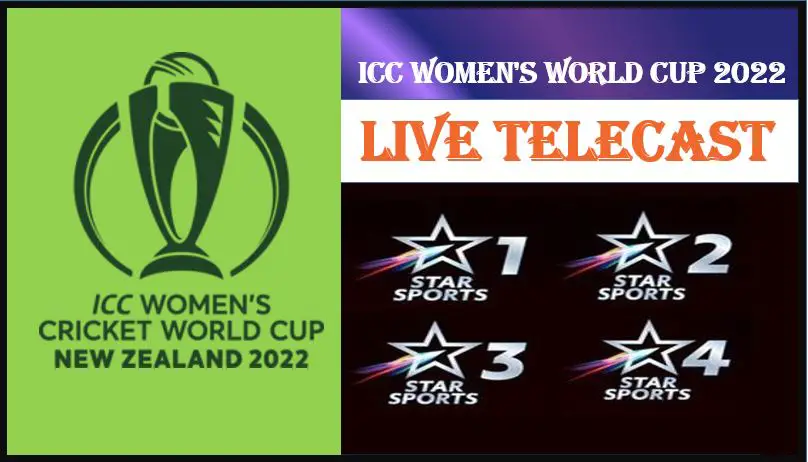 ICC Women's world cup 2022 live streaming(आईसीसी महिला वर्ल्ड कप 2022 लाइव प्रसारण)