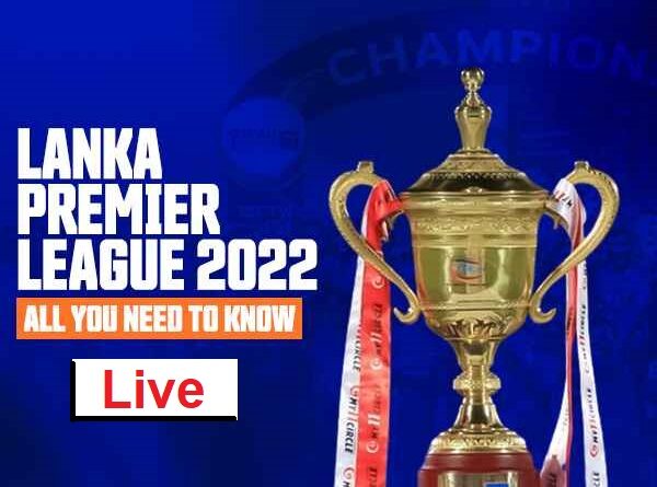 Lanka Premier League 2022 Live telecast, Lanka Premier League 2022 Live streaming, Lanka Premier League 2022 लाइव प्रसारण,