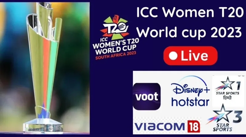 Women T20 world cup 2023 live broadcast channel