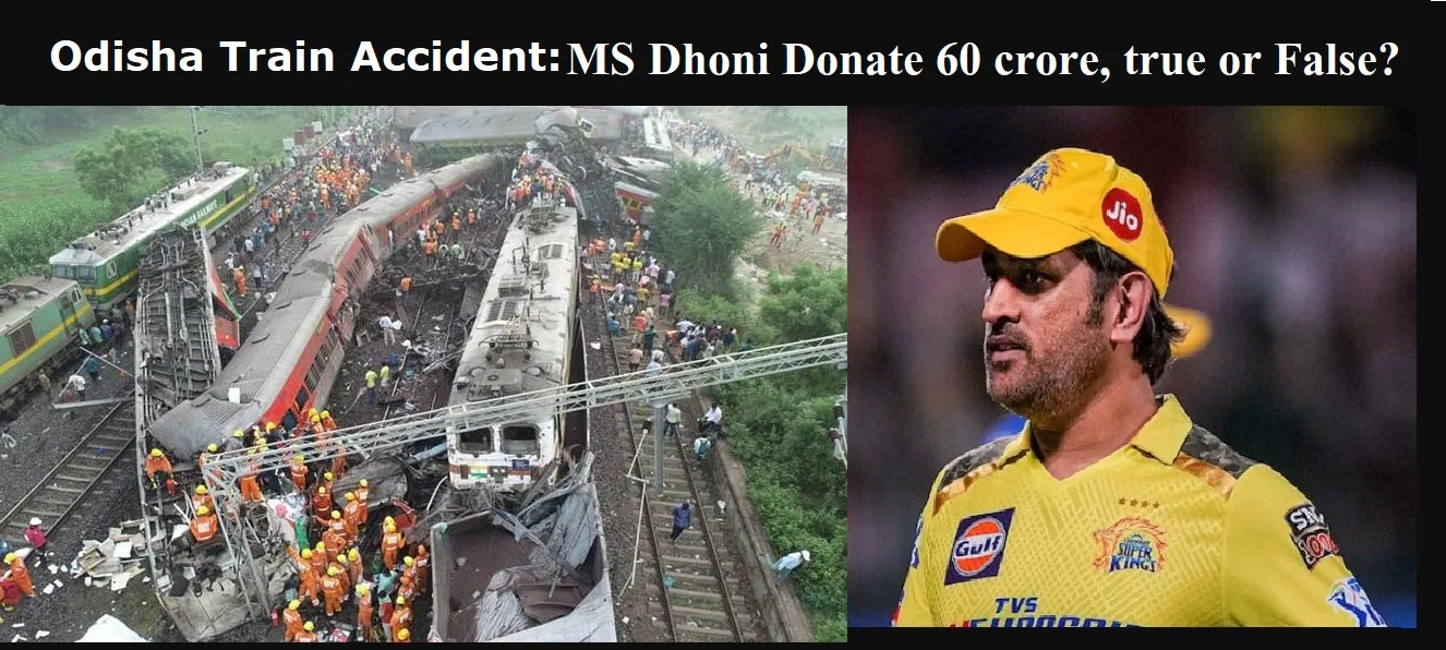 MS Dhoni: Odisha Train Accident: MS Dhoni: क्या एमएस धोनी ने ओडीसा ट्रेन एक्सीडेंट (odisha train accident) के लिए 60 करोड़ का दान दिया. जानें वायरल खबर का सच. | एमएस धोनी ने दिए 60 करोड़ का दान सच / झूठ