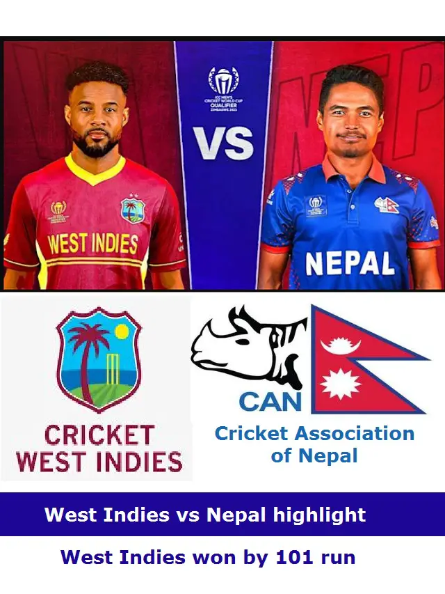CWC Qualifier 2023 West Indies vs Nepal highlight: West Indies won by 101 runs, Hope & pooran hits century | Shai Hope Get man of the match