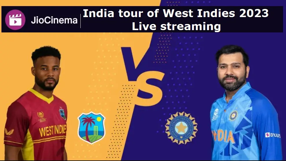 India vs West Indies 2023 Live streaming: India vs West Indies 2023 Live Streaming and Broadcast TV Channels | India tour of West Indies 2023 Live streaming | IND vs WI 2023 Live streaming | India vs West Indies 2023 broadcast channels | IND vs WI 2023 Broadcast channels. | भारत vs वेस्टइंडीज 2023 लाइव प्रसारण, स्ट्रीमिंग और टीवी चैनल लिस्ट | भारत का वेस्टइंडीज दौरा 2023 लाइव प्रसारण | IND vs WI 2023 लाइव प्रसारण. | India tour of West Indies 2023 squads: Get detail: India and West Indies Squad Lineups. India tour of West Indies 2023 Squads | India Tour of West Indies 2023 Lineup: India tour of West Indies 2023 Man of the series awards