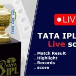 Tata IPL 2024 live score | टाटा आईपीएल 2024 लाइव स्कोर (Tata IPL 2024 live score): देखें आईपीएल के आज के मैच का लाइव स्कोर और हाईलाइट