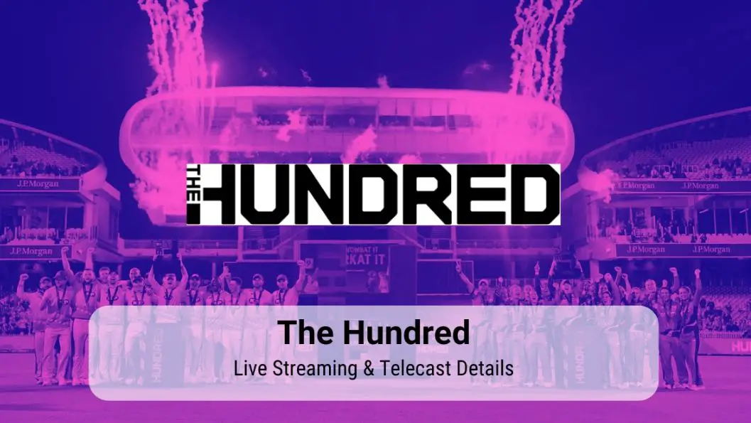 The Hundred 2024 Live Telecast | The Hundred 2024 Live Prasaran |